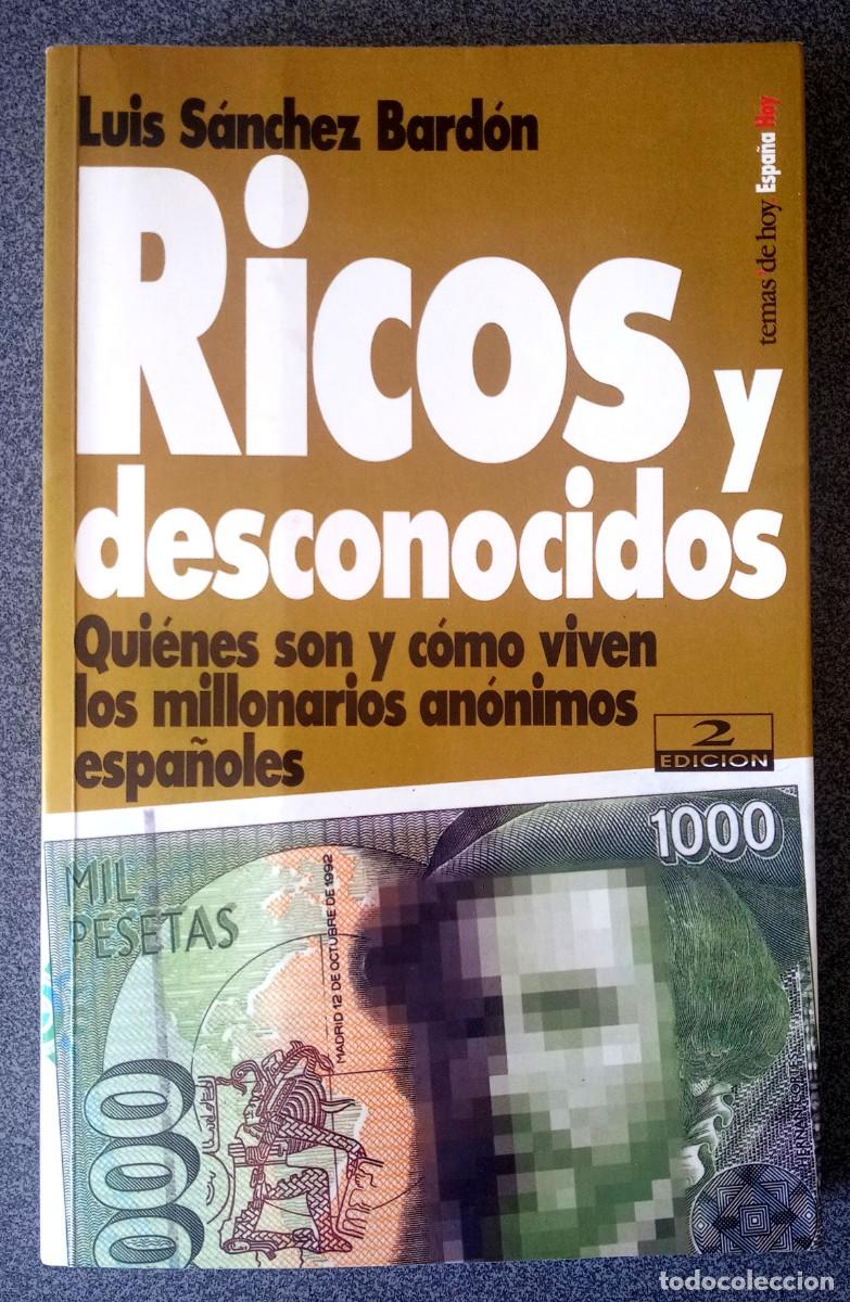 Libri di seconda mano: Ricos Y Desconocidos Luis S&aacute;nchez Bard&oacute;n