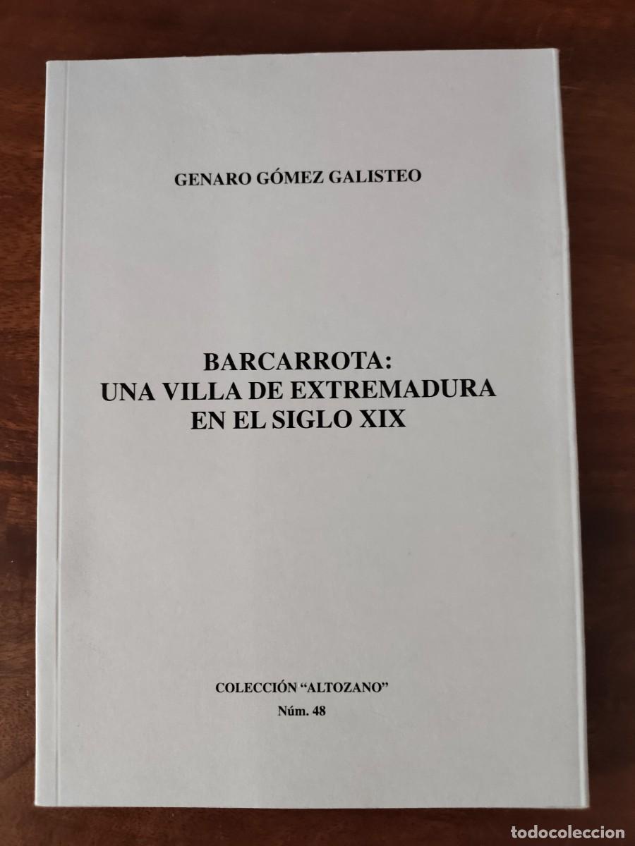Livres d'occasion: Barcarrota: Una Villa de Extremadura en el Siglo XIX. Extremadura.
