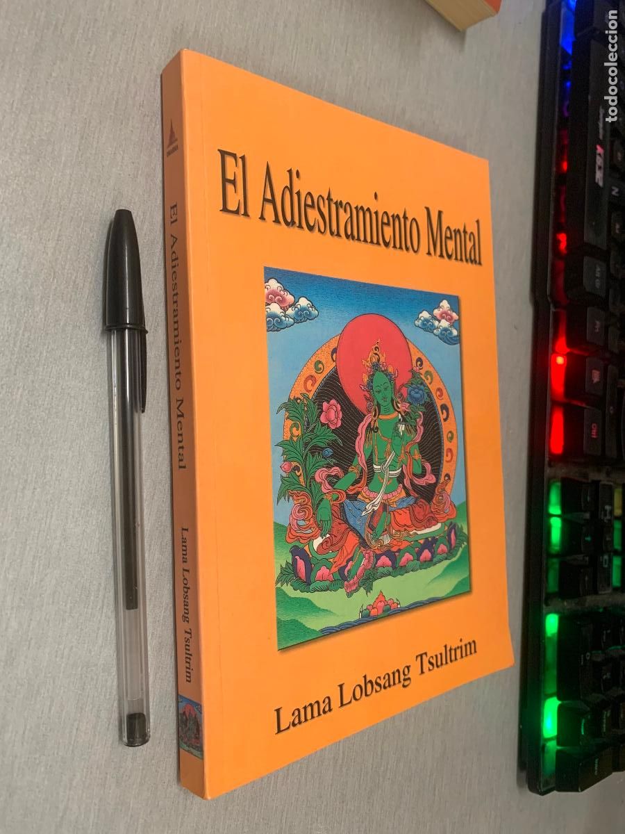 Libros de segunda mano: EL ADIESTRAMIENTO MENTAL / LAMA LOBSANG TSULTRIM / EDICIONES DHARMA 2004