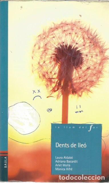 Libros de segunda mano: LA LLUM DEL FAR DENT DE LLEO LAURA ALDABO BAULA