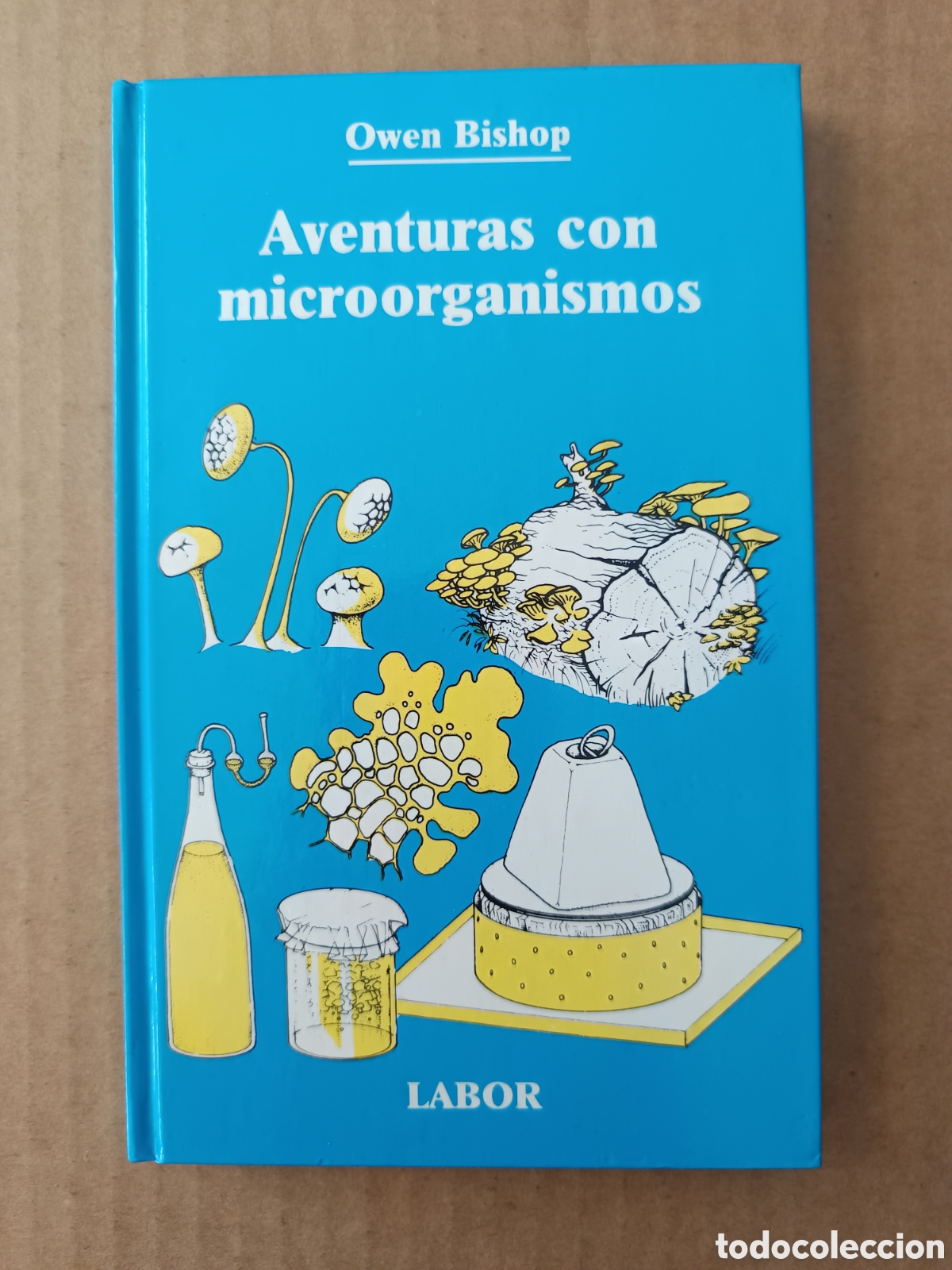 Second hand books: Aventuras con Microorganismos, por Owen Bishop (Labor, 1988). Biblioteca Juvenil n&deg;44. Ver &iacute;ndice.