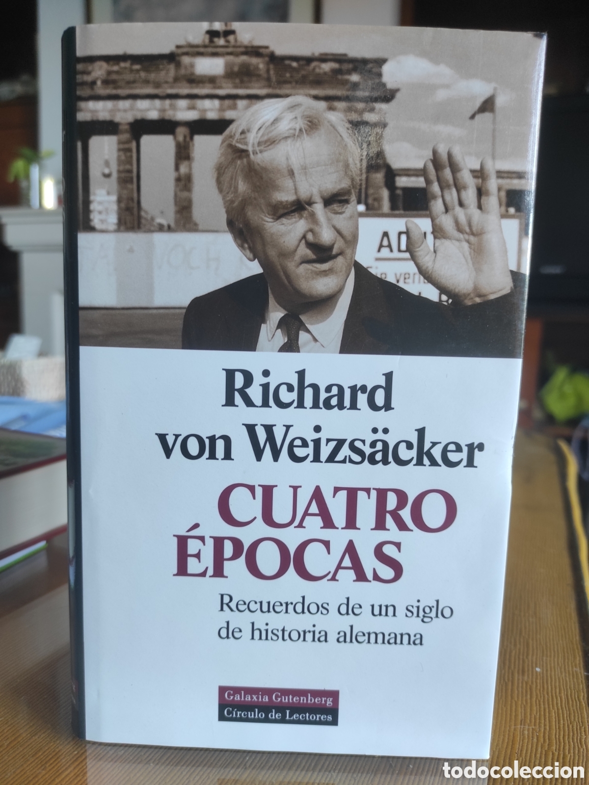 Libros de segunda mano: Cuatro &eacute;pocas: recuerdos de un siglo de historia alemana.- Weizsacker, Richard von (PEDIDO MINIM 10&euro;