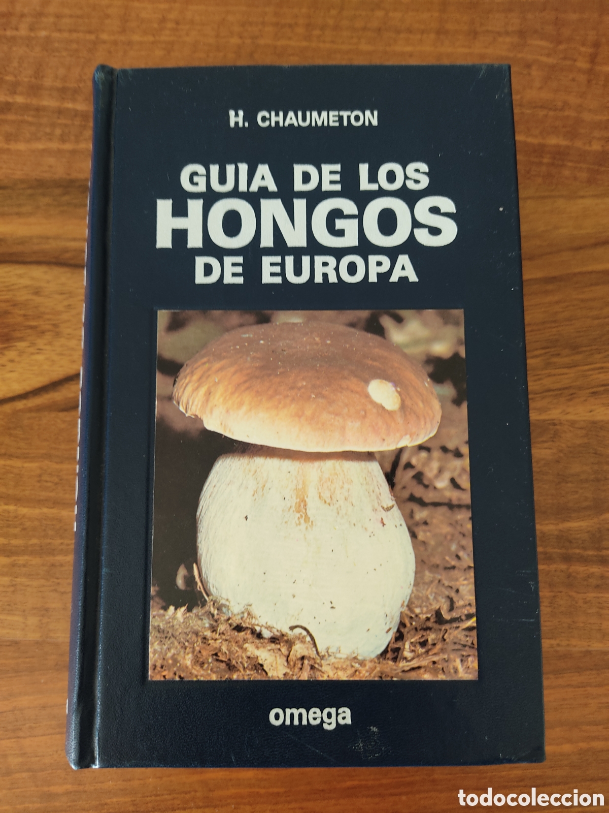 Gebrauchte B&uuml;cher: GUIA DE LOS HONGOS DE EUROPA - H. CHAUMETON - OMEGA