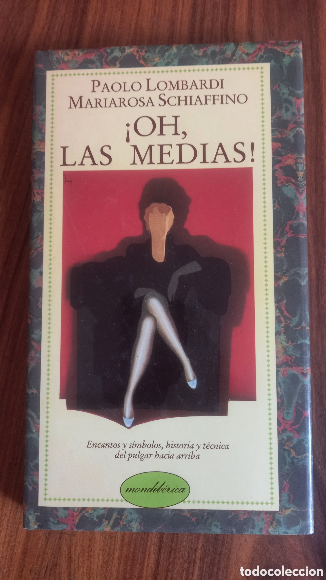 Livros em segunda m&atilde;o: &iexcl;Oh, las medias!: Lombardi, Paolo.- Lombardi, Paolo. A&ntilde;o 1986. Ed. Mondib&eacute;rica