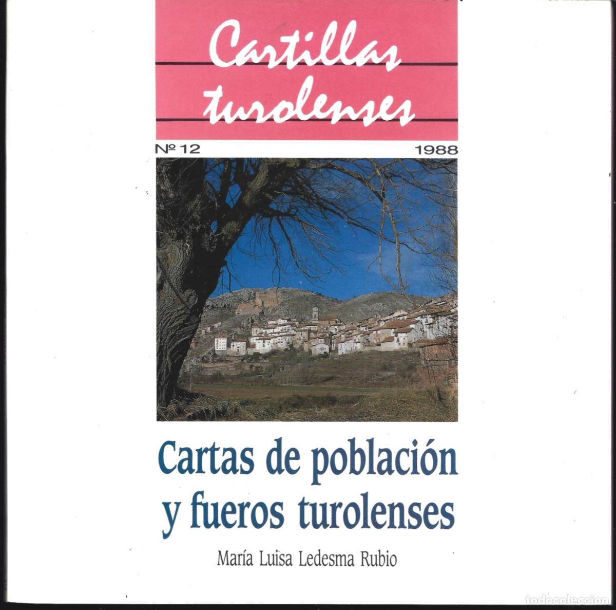 Second hand books: M&ordf; Luisa LEDESMA RUBIO : Cartas de poblaci&oacute;n y fueros turolenses. (Cartillas Turolenses n&ordm; 12)