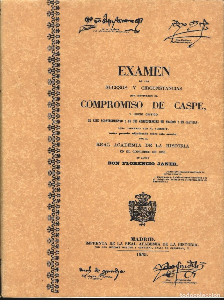 Second hand books: Florencio JANER : Compromiso de Caspe (Examen de los sucesos y circunstancias que motivaron el...