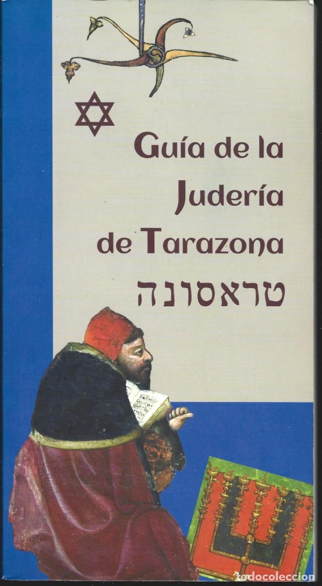 Livres d'occasion: GU&Iacute;A DE LA JUDER&Iacute;A DE TARAZONA. (Textos de Miguel &Aacute;ngel MOTIS. Zaragoza, 2012)
