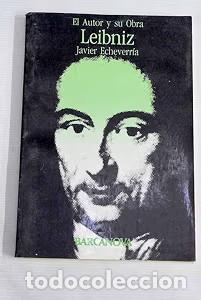 Gebrauchte B&uuml;cher: Leibniz - Javier Echeverr&iacute;a Ezponda - Editorial Barcanova - El Autor y Su Obra