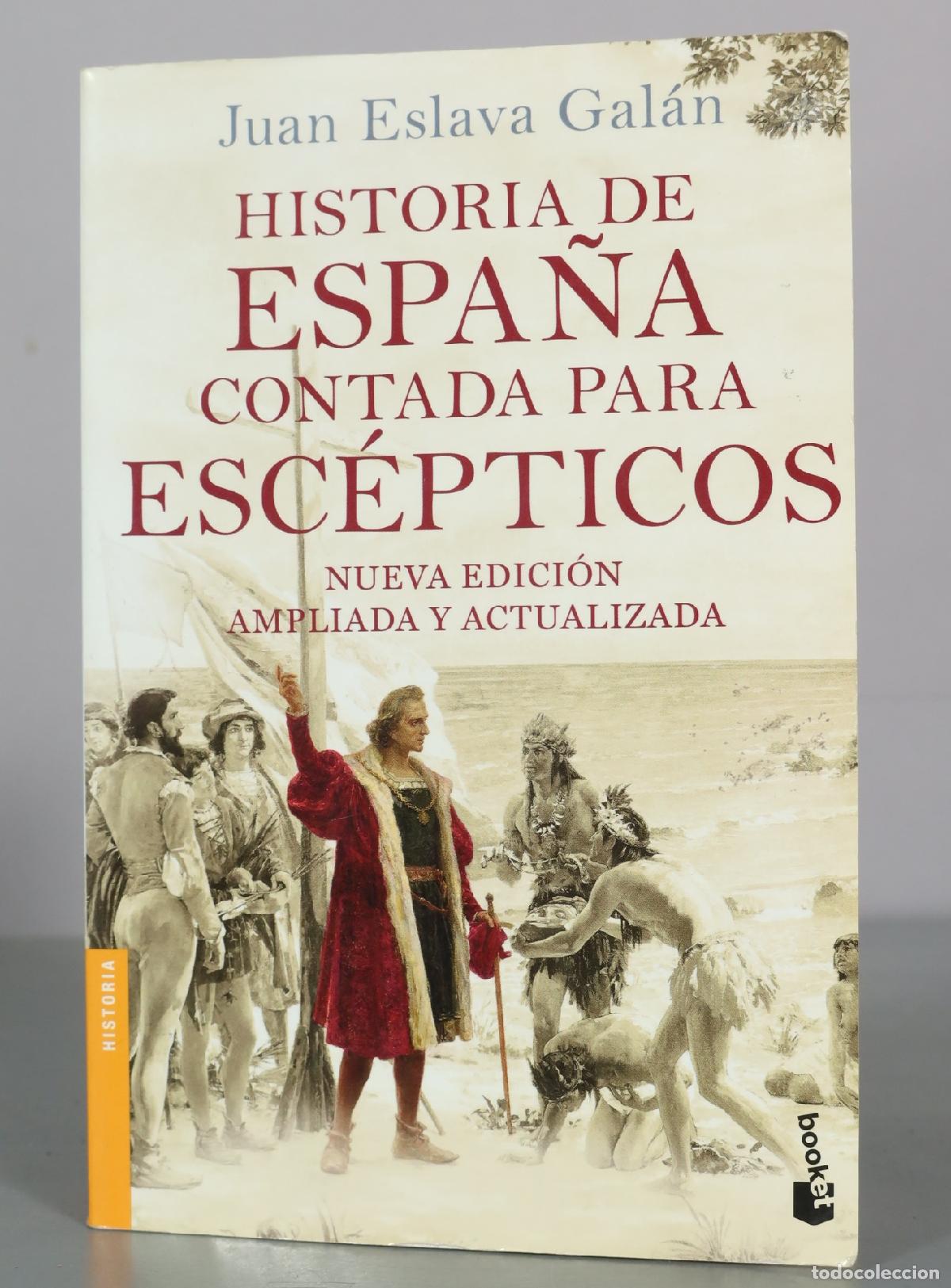 Gebrauchte B&uuml;cher: Historia de Espa&ntilde;a contada para esc&eacute;pticos - Juan Eslava Gal&aacute;n - Planeta