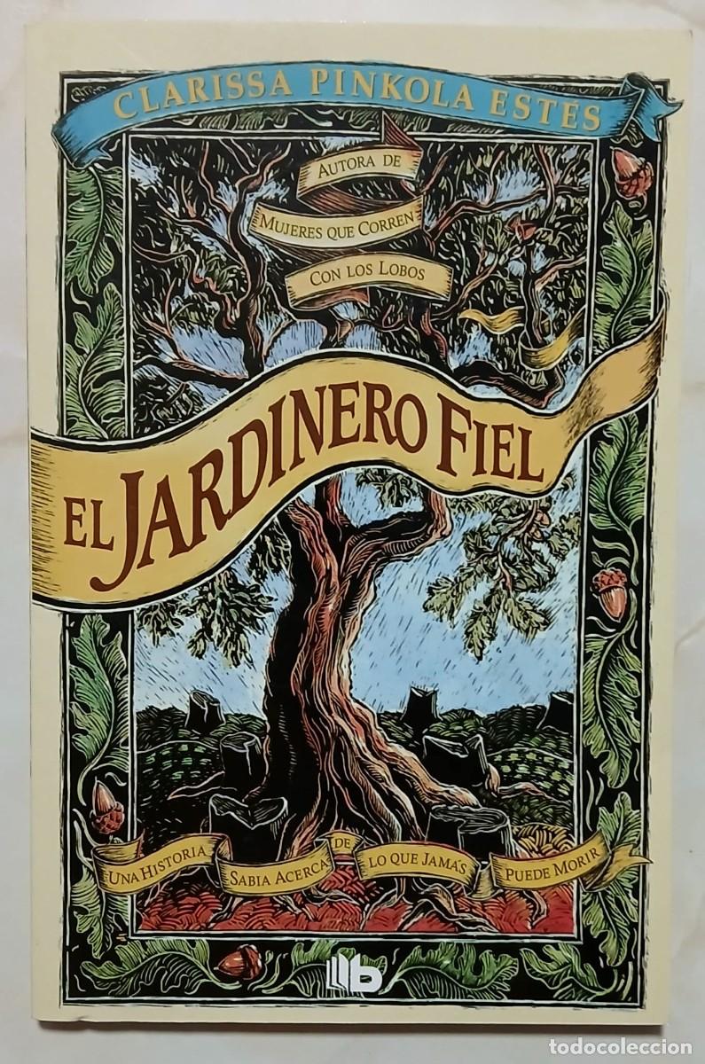 Second hand books: LIBRO - EL JARDINERO FIEL - CLARISSA PINKOLA ESTES - PENGUIN - 2020