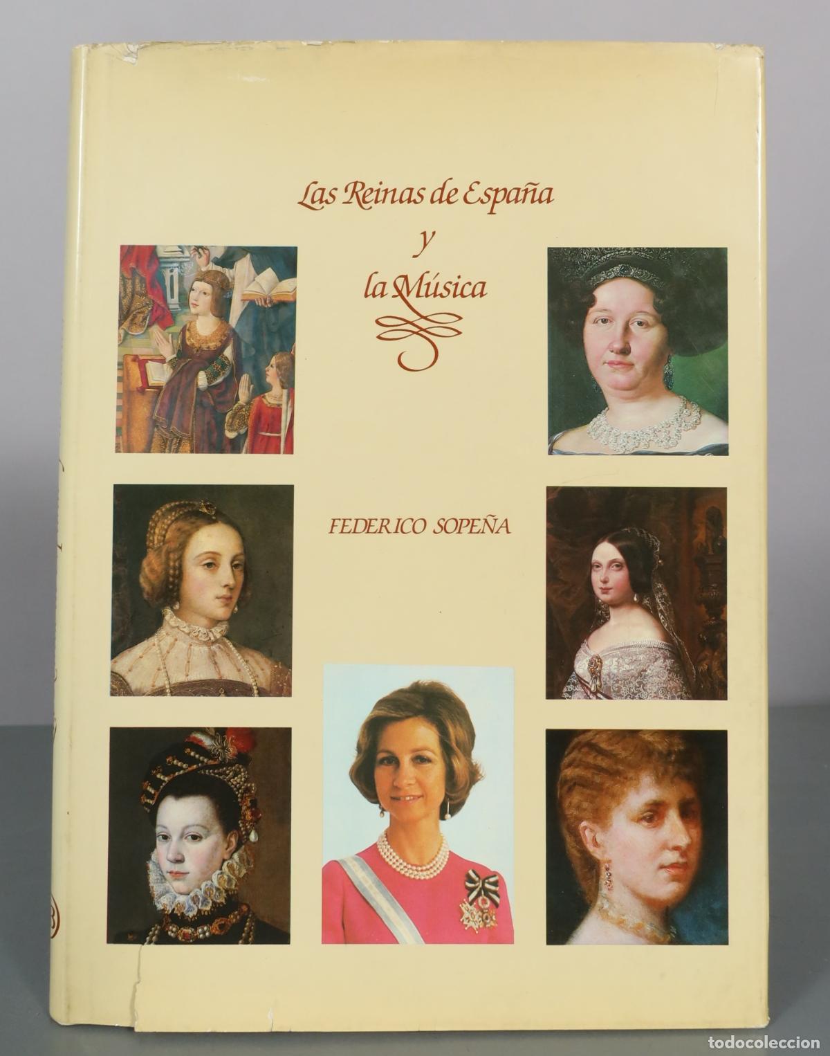 Livres d'occasion: Las Reinas de Espa&ntilde;a y la M&uacute;sica - Federico Sope&ntilde;a - Banco de Bilbao