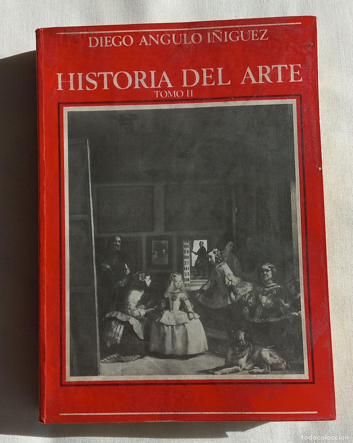 Gebrauchte B&uuml;cher: HISTORIA DEL ARTE - TOMO II / DIEGO ANGULO I&Ntilde;IGUEZ / 1984. Isbn 844008644X