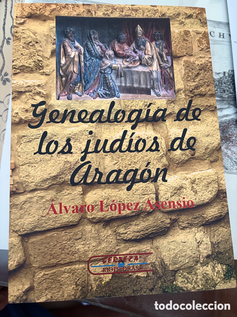 Livres d'occasion: Genealog&iacute;a de los Jud&iacute;os de Arag&oacute;n