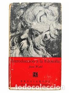 Libri di seconda mano: Introducci&oacute;n a la filosof&iacute;a - Jean Wahl - Fondo de Cultura Econ&oacute;mica - Breviarios, 34