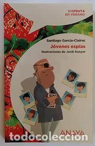 Livros em segunda m&atilde;o: J&oacute;venes esp&iacute;as - Santiago Garc&iacute;a-Clairac - Anaya Educaci&oacute;n - 2016, 1&ordf; ed. - Disfruta en Verano