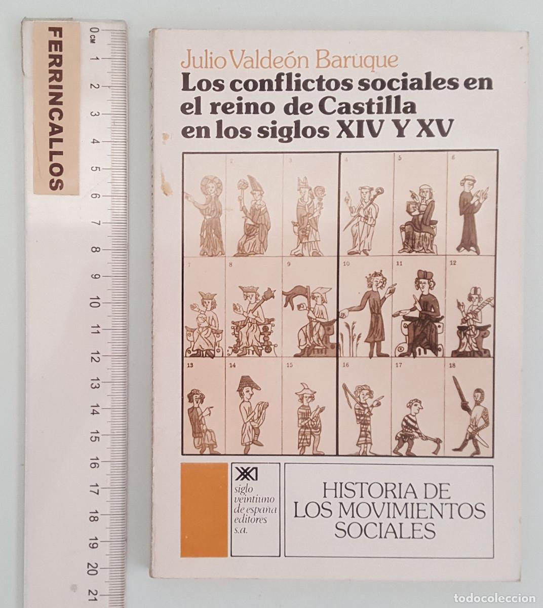 Libros de segunda mano: LOS CONFLICTOS SOCIALES EN EL REINO DE CASTILLA EN LOS SIGLOS XIV Y XV, JULIO VALDE&Oacute;N BARUQUE 1973