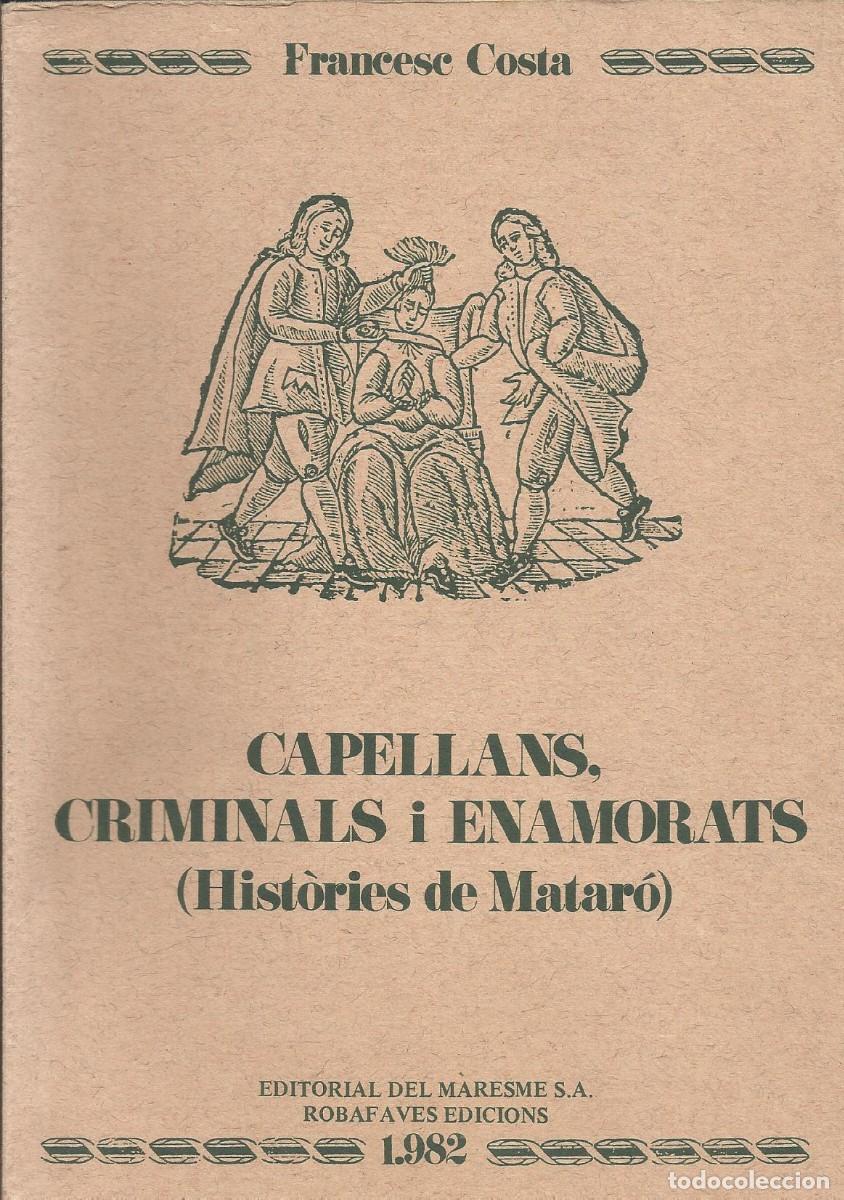 Livros em segunda m&atilde;o: Capellans, criminals i enamorats (Hist&ograve;ries de Matar&oacute;). Editorial del Maresme. Matar&oacute;. 1982. N&ordm; 70.
