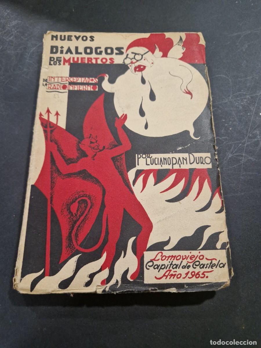 Libri di seconda mano: Nuevos Di&aacute;logos de los muertos interceptados de la Radioinfierno