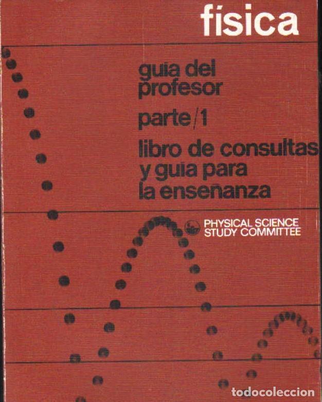 Gebrauchte B&uuml;cher: FISICA. GUIA DEL PROFESOR PARTE 1. LIBRO DE CONSULTAS Y GUIA PARA LA ENSE&Ntilde;ANZA. A-FIS-276