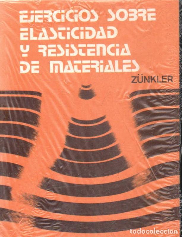 Libri di seconda mano: EJERCICIOS SOBRE ELASTICIDAD Y RESISTENCIA DE MATERIALES. A-MEC-388
