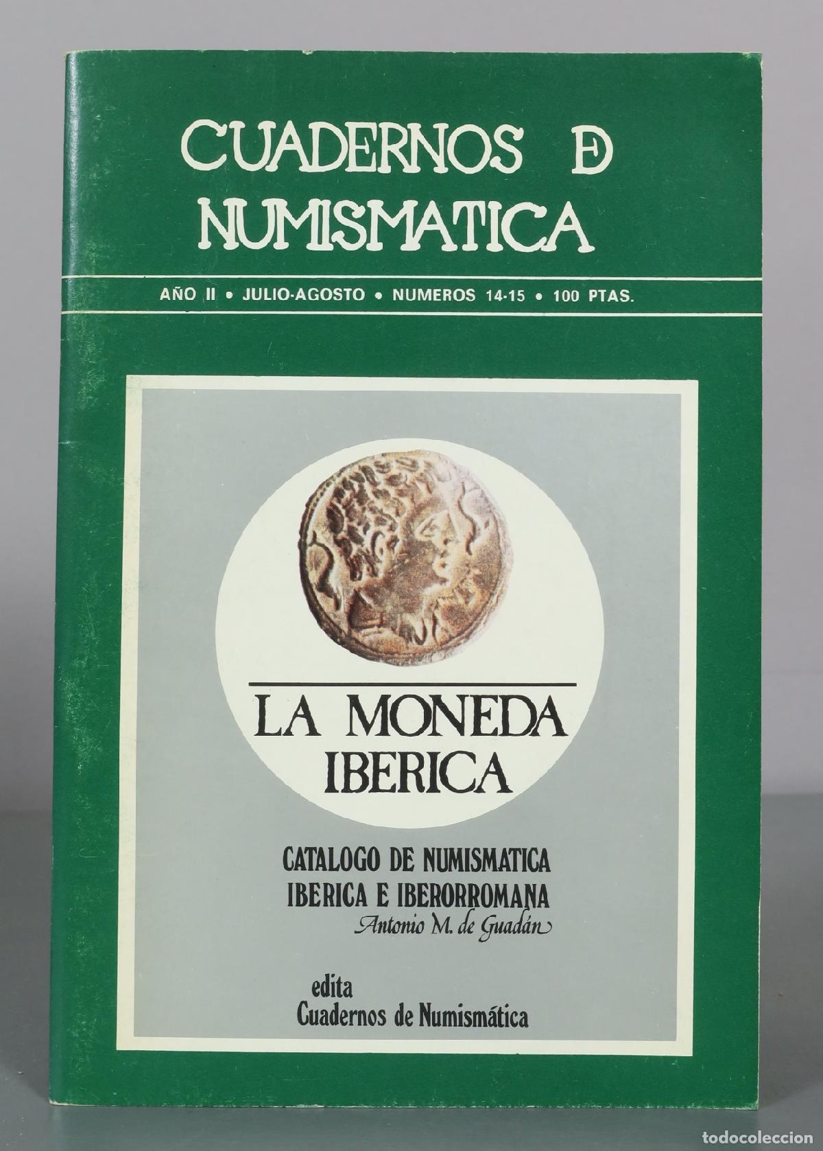 Libros de segunda mano: Cuadernos de Numismatica - 14-15 La Moneda Iberica - Catalogo de Numismatica Iberica e Iberorromana - Foto 1