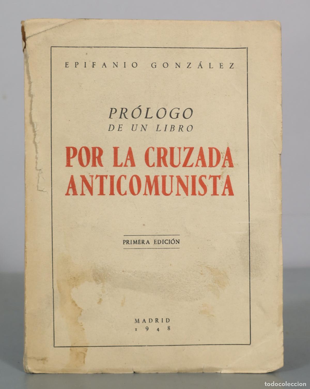 Livros em segunda m&atilde;o: Pr&oacute;logo de un libro por la cruzada anticomunista - Epifanio Gonz&aacute;lez - Primera edici&oacute;n