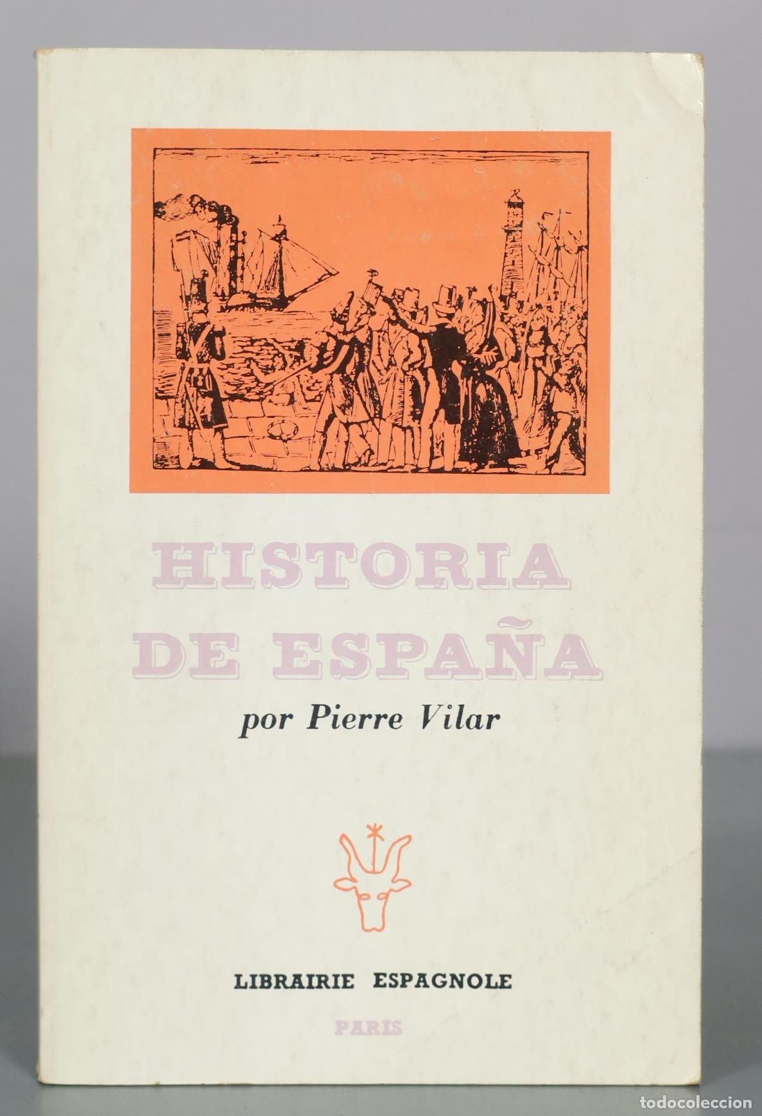 Libros de segunda mano: Historia de Espa&ntilde;a - Pierre Vilar - Librairie Espagnole