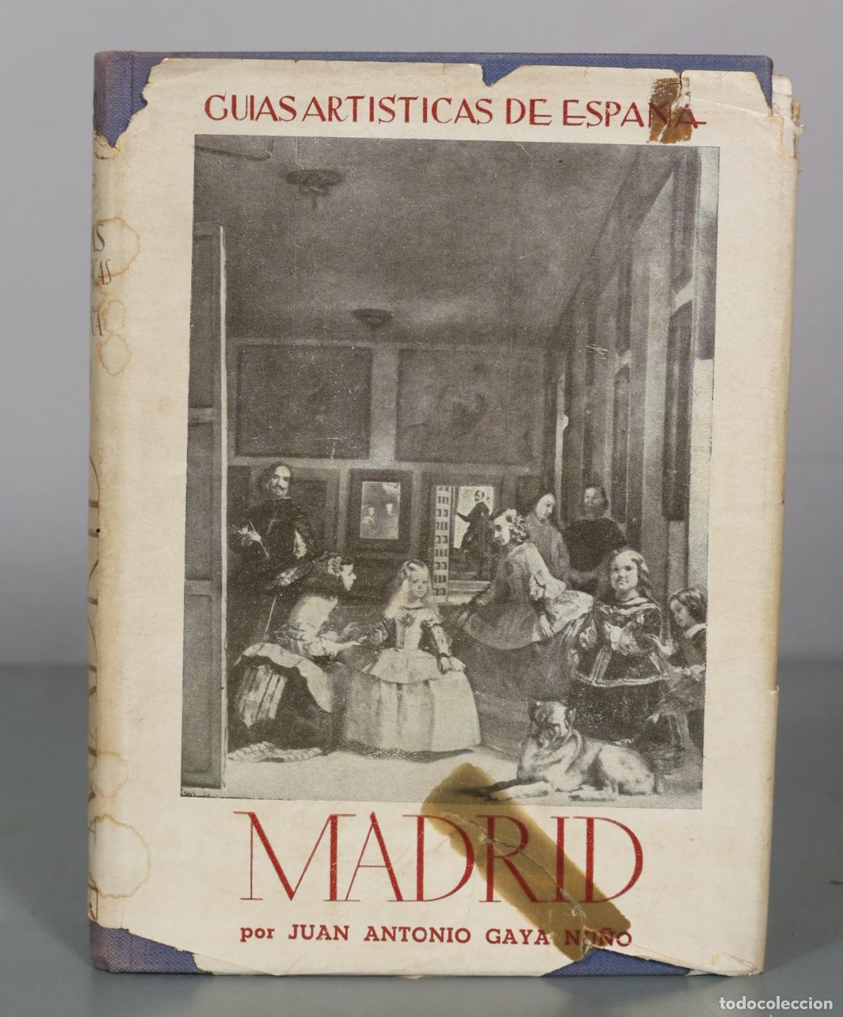 Libri di seconda mano: Gu&iacute;as Art&iacute;sticas de Espa&ntilde;a - Madrid - Juan Antonio Gaya Nu&ntilde;o - Editorial Aries