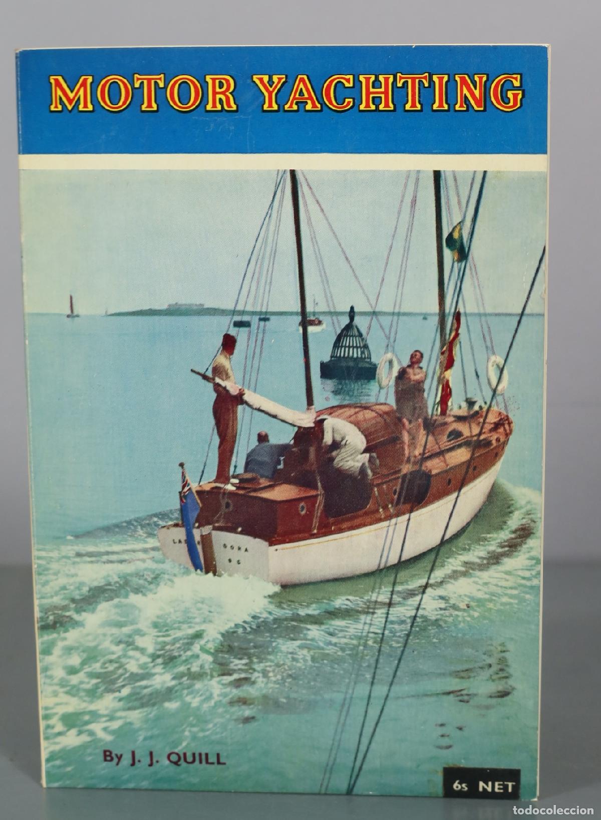 Libri di seconda mano: Motor Yachting - J. J. Quill - Adlard Coles Limited