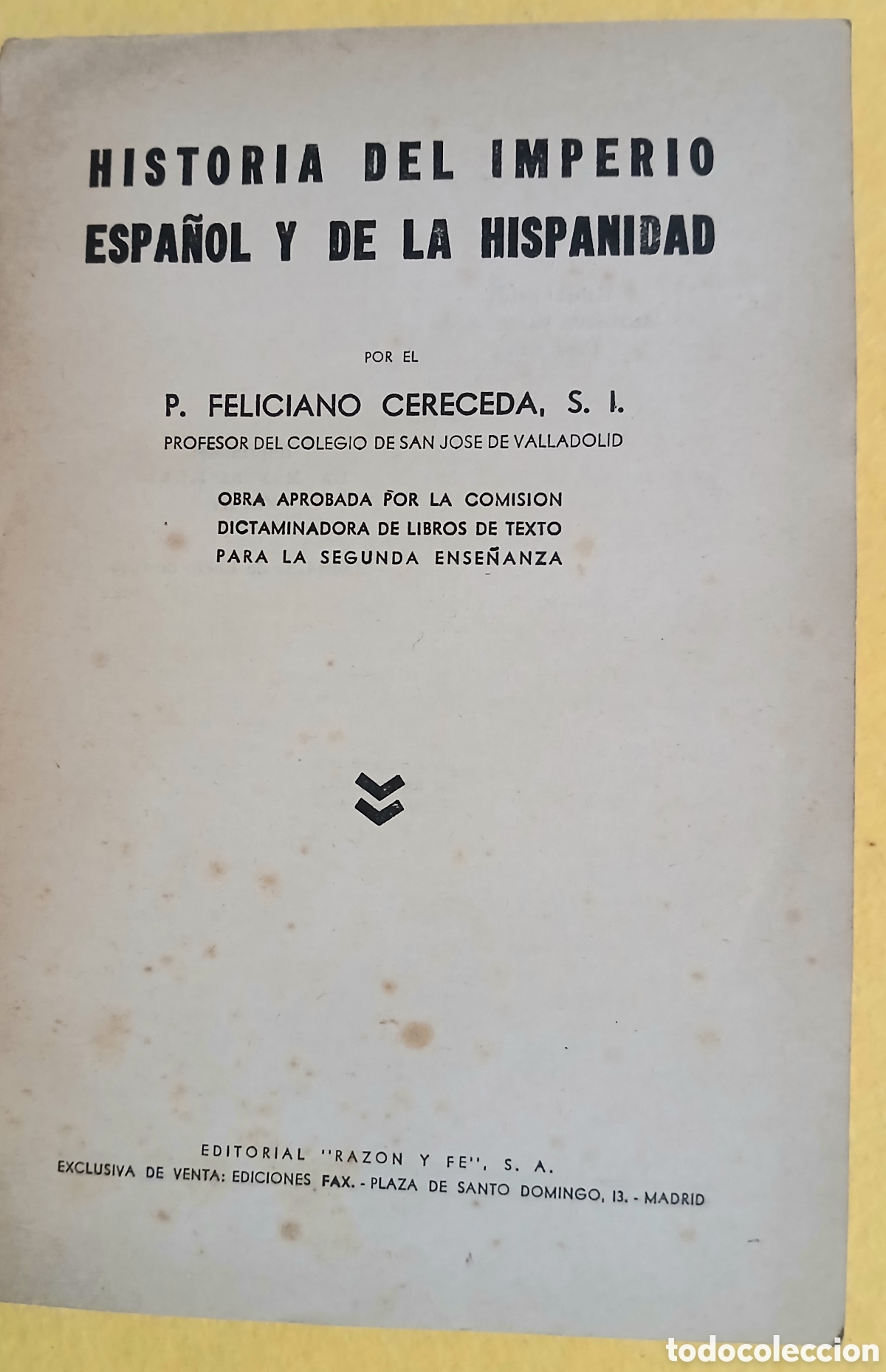Libros de segunda mano: Historia del imperio espa&ntilde;ol y de la hispanidad - Foto 2