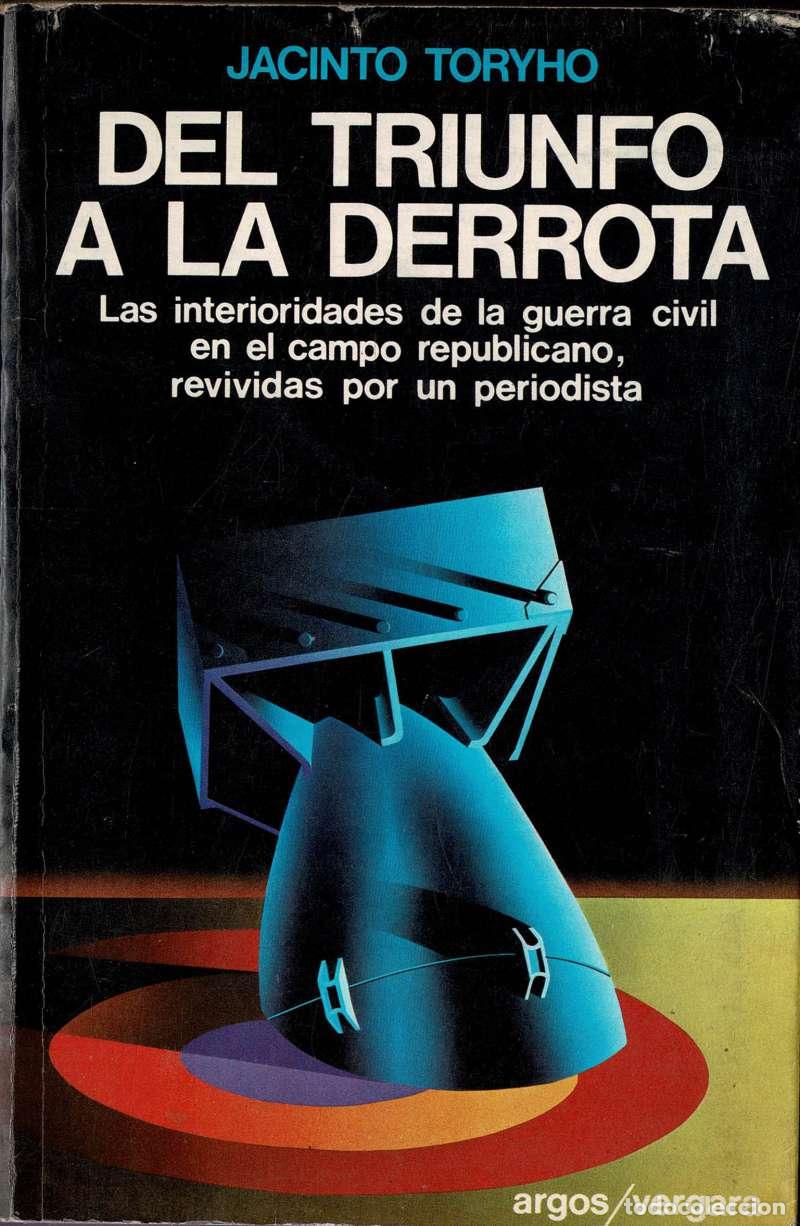 Libros de segunda mano: Del triunfo a la derrota - Jacinto Toryho - Foto 1