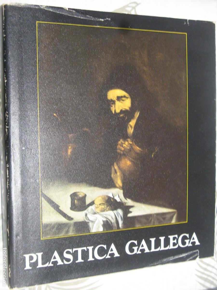 Libros de segunda mano: Pl&aacute;stica Gallega - Caja de Ahorros Municipal de Vigo - Confederaci&oacute;n Espa&ntilde;ola de Cajas de Ahorros
