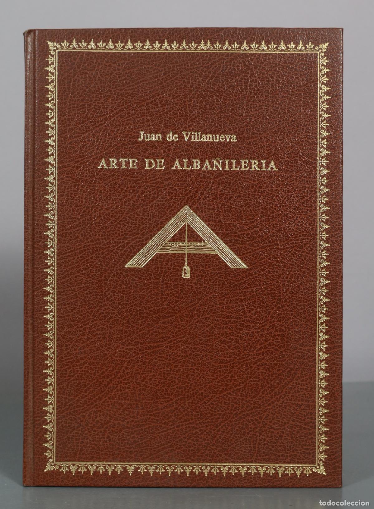 Livres d'occasion: Arte de Alba&ntilde;iler&iacute;a - Juan de Villanueva