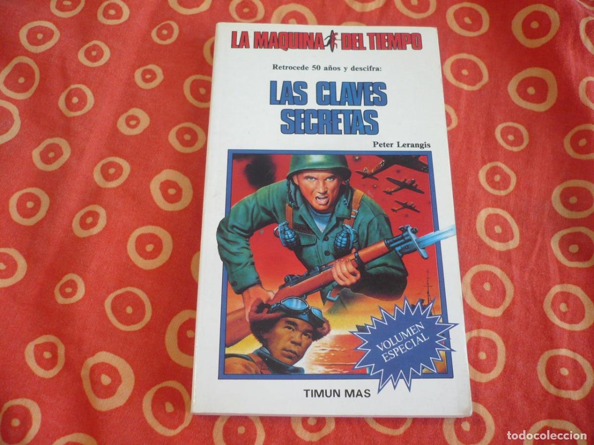 Libri di seconda mano: LAS CLAVES SECRETAS LA MAQUINA DEL TIEMPO 24 (LERANGIS) LIBROJUEGO SEGUNDA GUERRA MUNDIAL TIMUN MAS