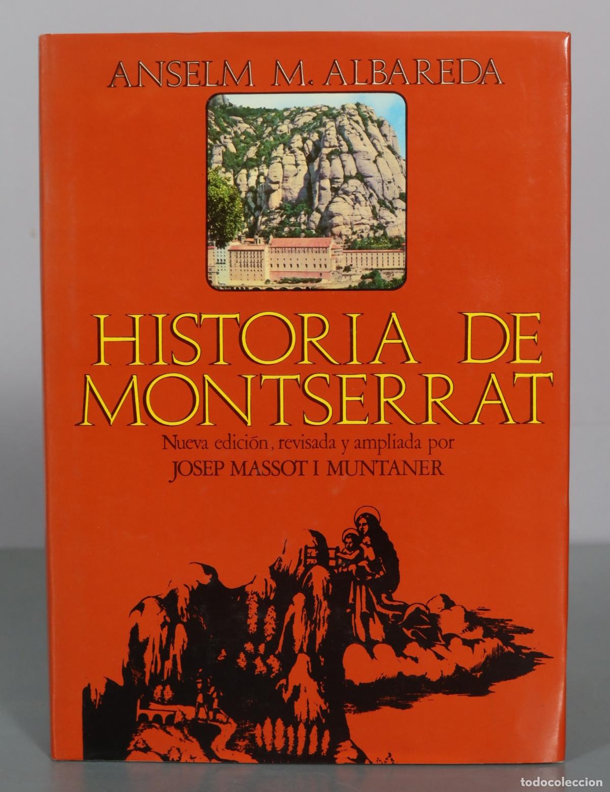 Livros em segunda m&atilde;o: Historia de Montserrat - Anselm M. Albareda - Josep Massot i Muntaner - Publicacions de l'Abadia de