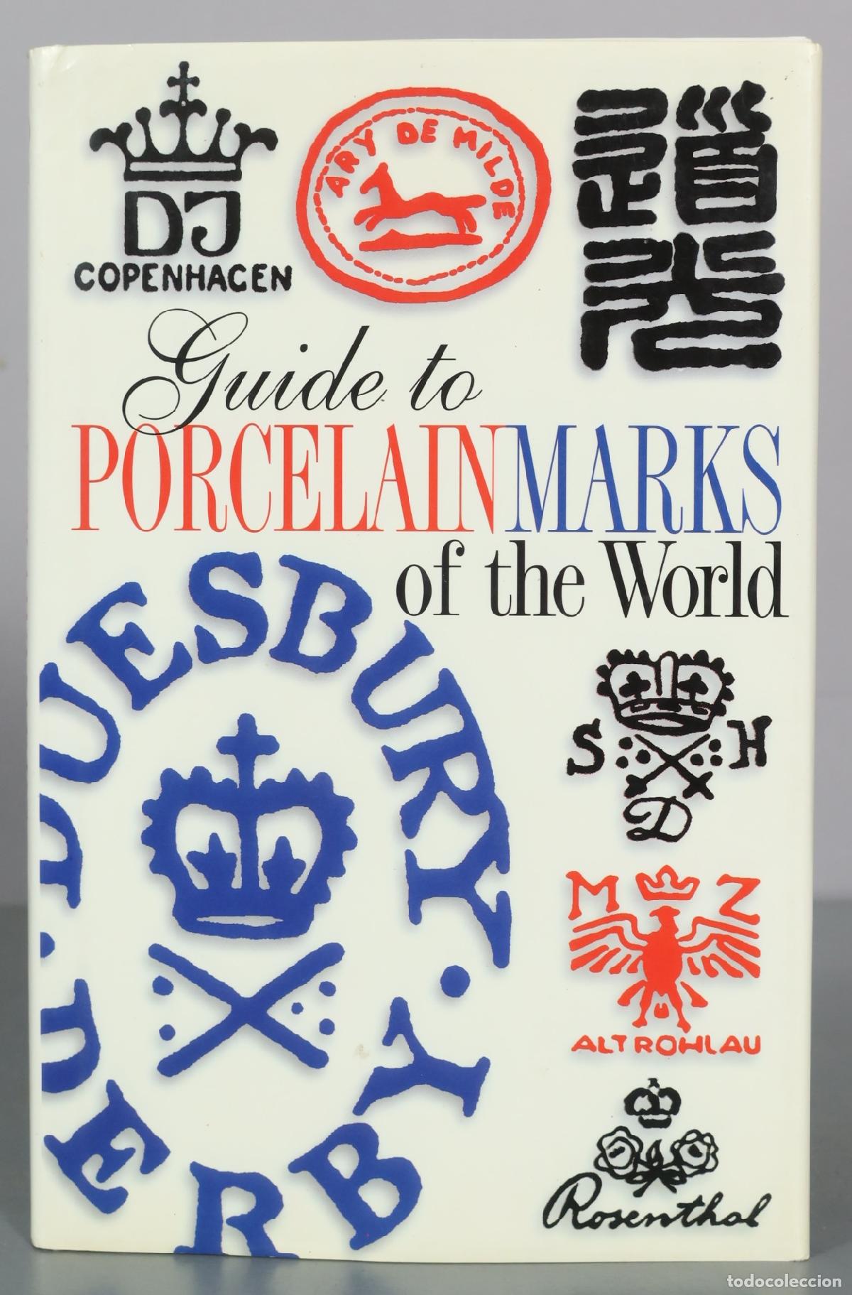 Libri di seconda mano: Guide to Porcelain Marks of the World