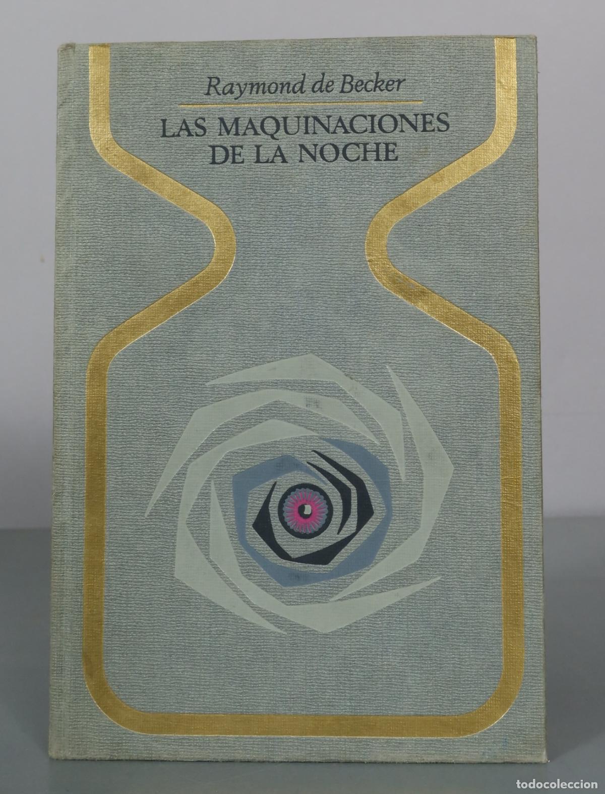 Libros de segunda mano: Las Maquinaciones de la Noche - Raymond de Becker