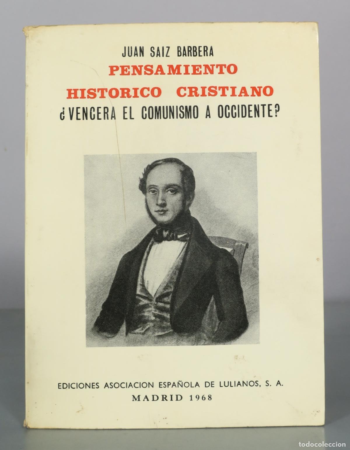 Livres d'occasion: Pensamiento hist&oacute;rico cristiano - &iquest;Vencer&aacute; el comunismo a occidente? - Juan DEDICADO AUTOGRAFO AUTOR