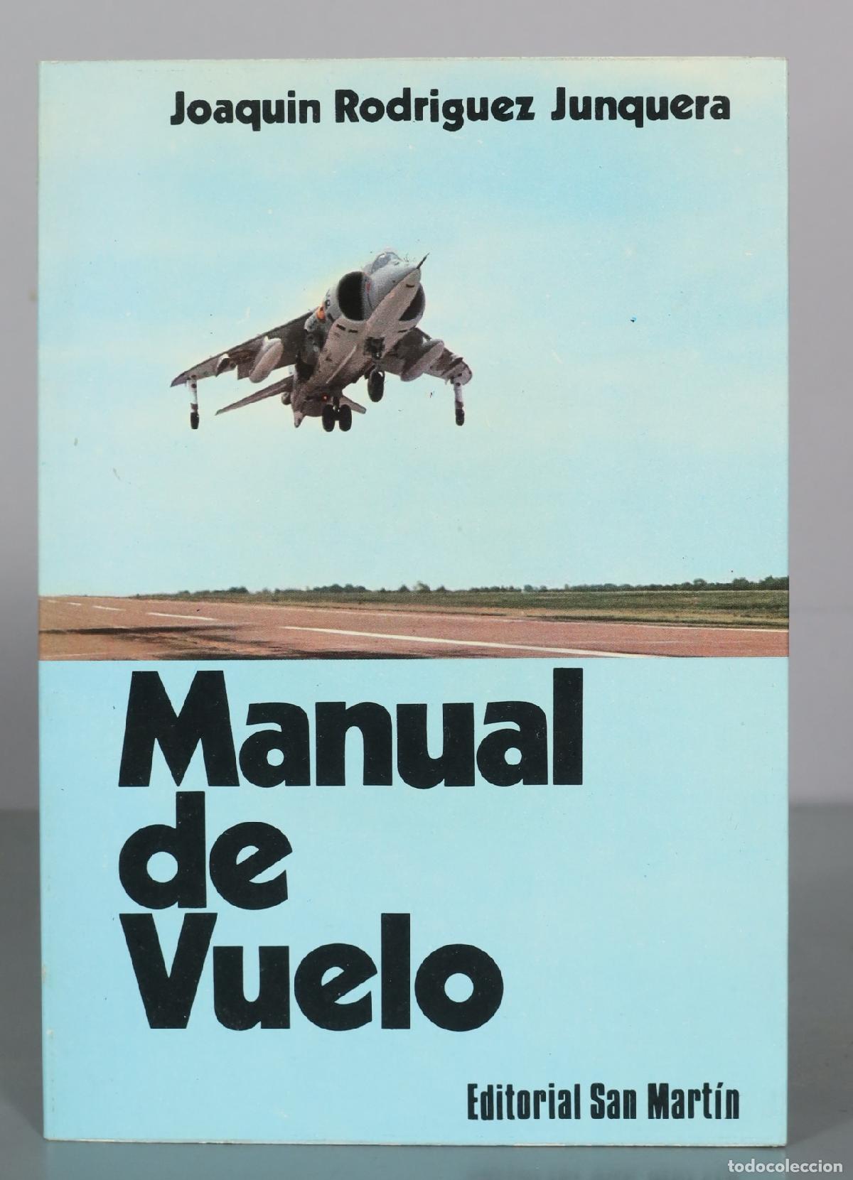 Second hand books: Manual de Vuelo - Joaquin Rodriguez Junquera - Editorial San Martin