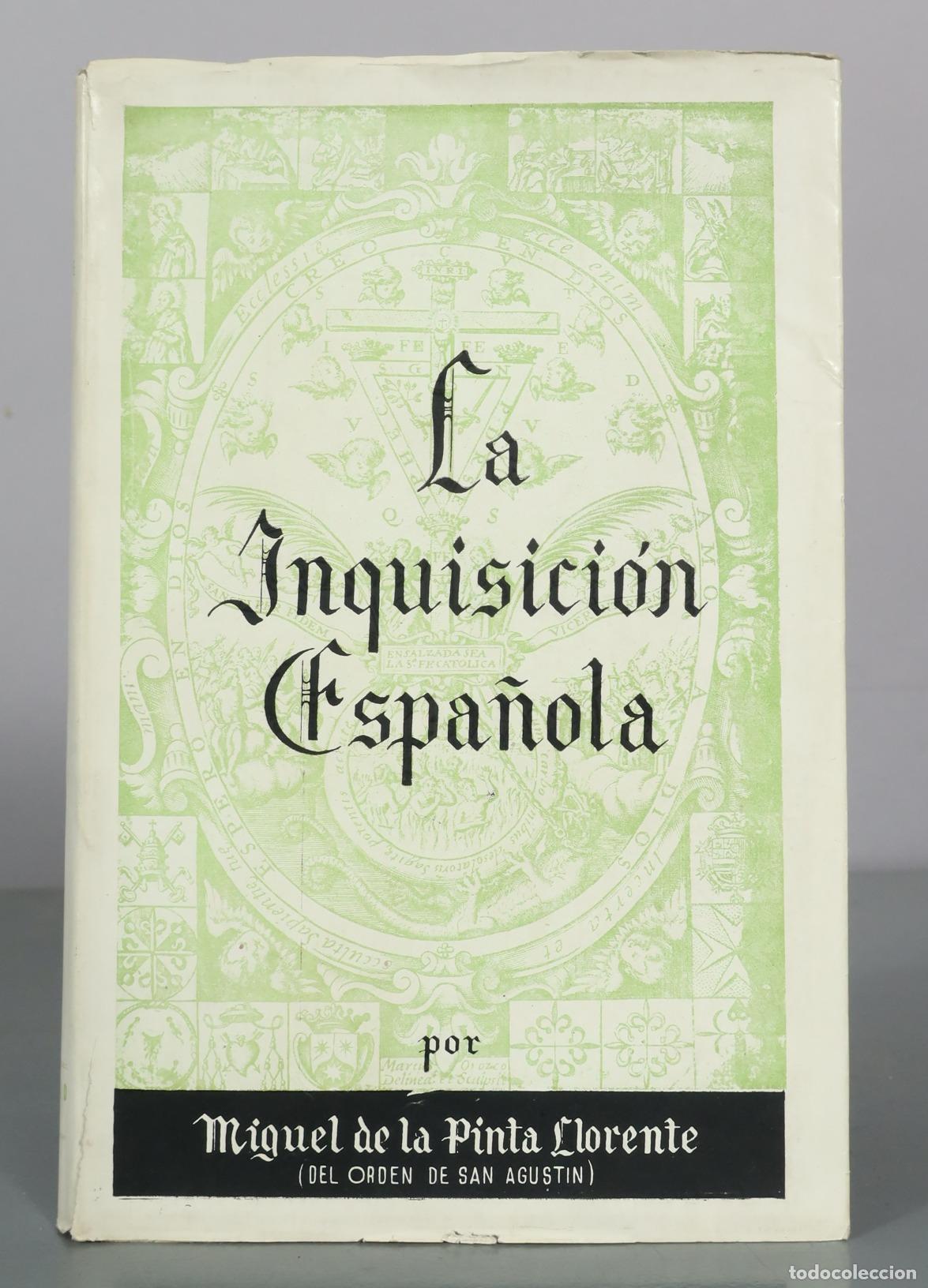 Libros de segunda mano: La Inquisici&oacute;n Espa&ntilde;ola - Miguel de la Pinta Llorente DEDICADO AUTOGRAFO AUTOR