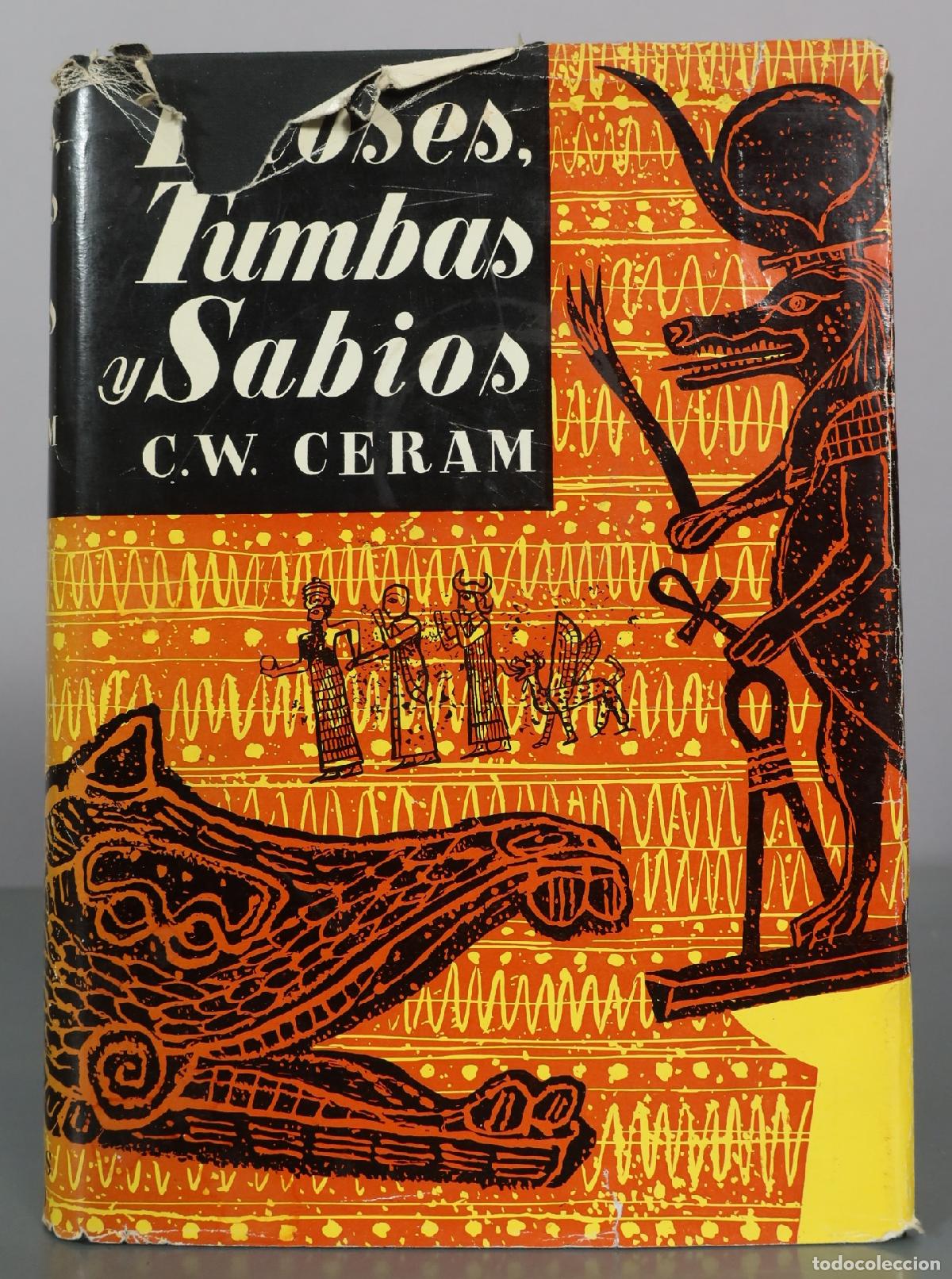 Libri di seconda mano: Dioses, Tumbas y Sabios - C.W. Ceram