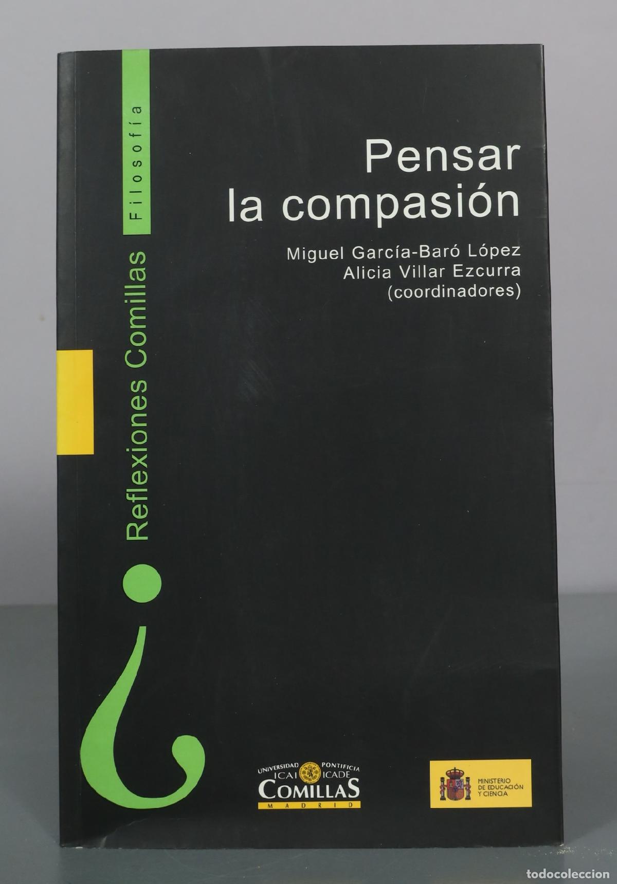 Libri di seconda mano: Pensar la compasi&oacute;n - Miguel Garc&iacute;a-Bar&oacute; L&oacute;pez, Alicia Villar Ezcurra - Universidad Pontificia