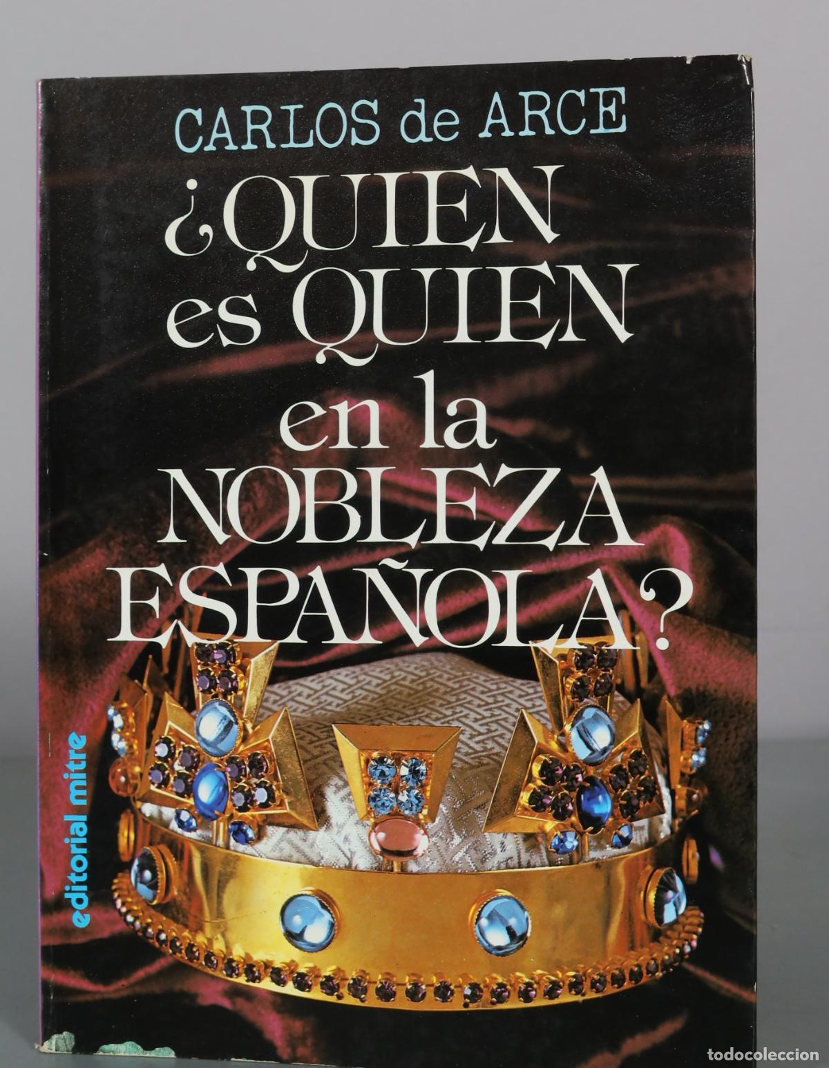 Gebrauchte B&uuml;cher: &iquest;Quien es quien en la nobleza espa&ntilde;ola? - Carlos de Arce - Editorial Mitre