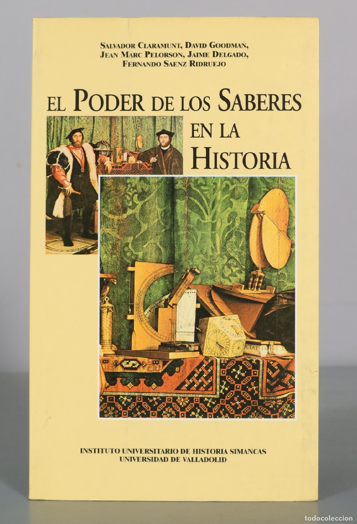 Gebrauchte B&uuml;cher: El poder de los saberes en la historia - Salvador Claramunt, David Goodman, Jean Marc Pelorson,