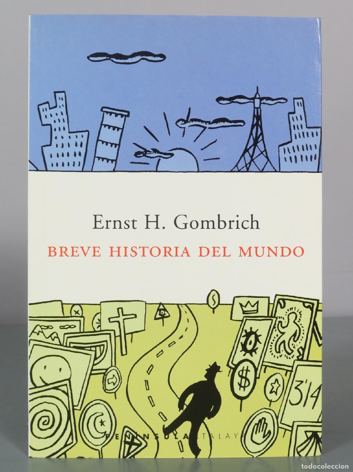 Livres d'occasion: Breve historia del mundo - Ernst H. Gombrich - Pen&iacute;nsula