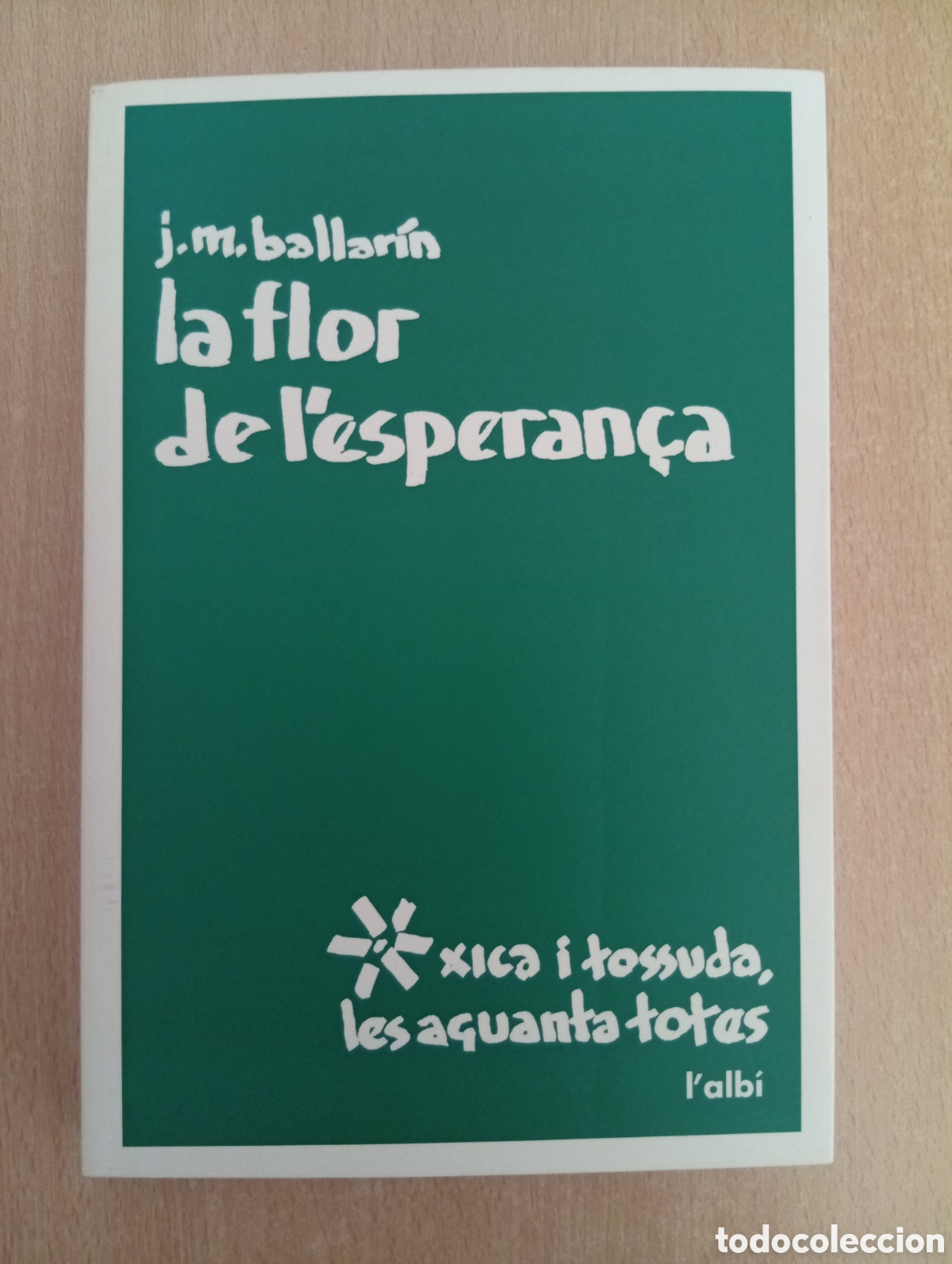 Libros de segunda mano: LA FLOR DE LESPERAN&Ccedil;A. Josep M.Ballar&iacute;n - Foto 1