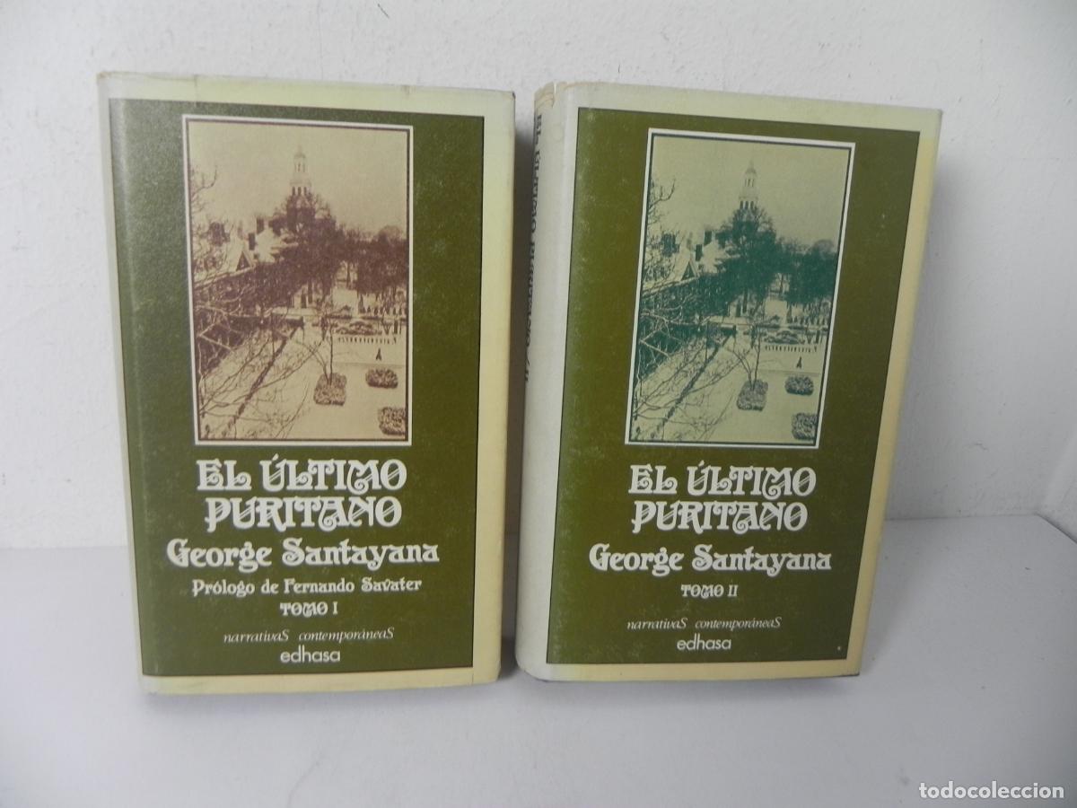 Libros de segunda mano: EL &Uacute;LTIMO PURITANO (I-II) (GEORGE SANTAYANA) EDHASA-1981