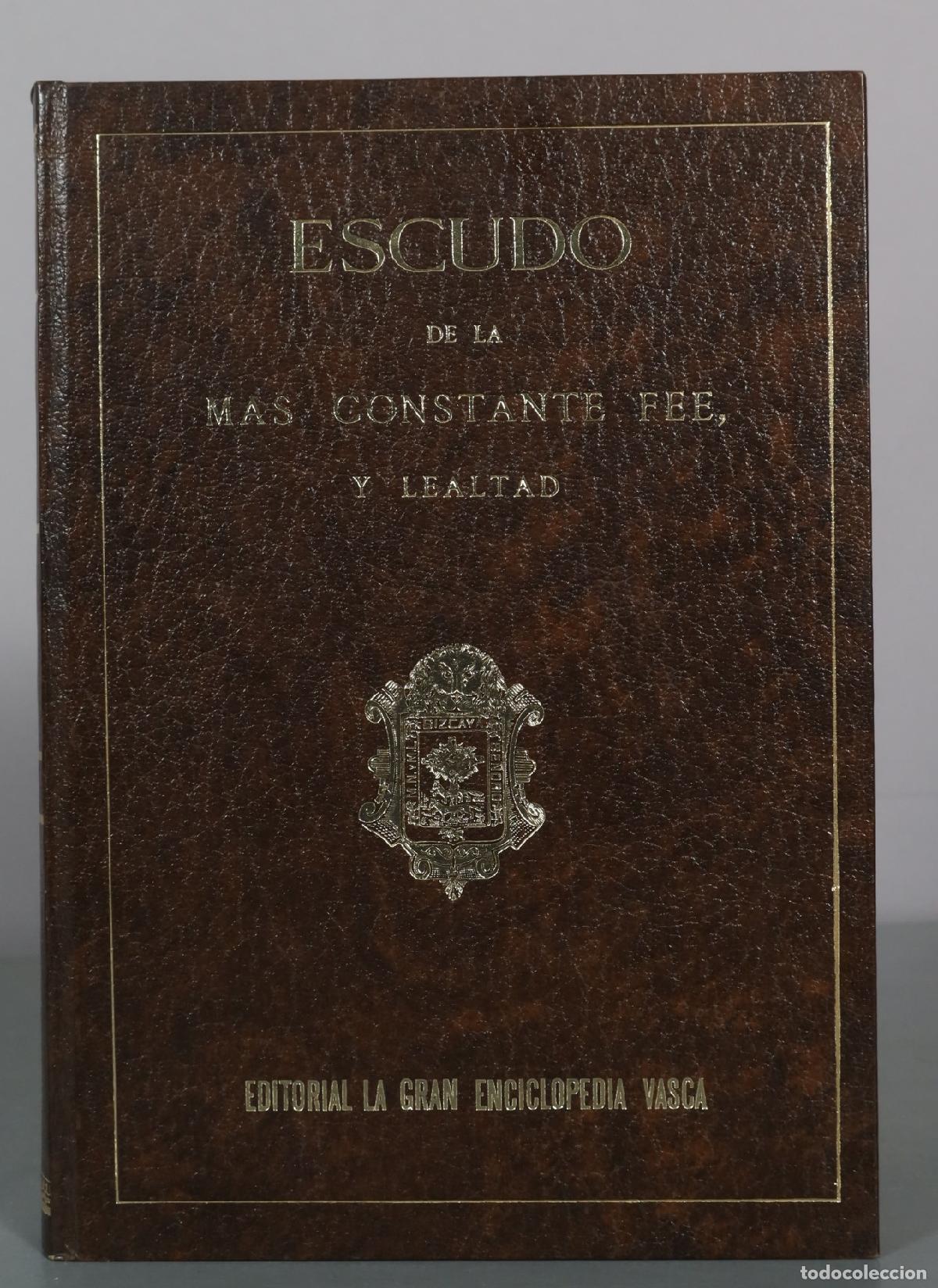 Livres d'occasion: Escudo de la mas constante fee, y lealtad - Editorial La Gran Enciclopedia Vasca