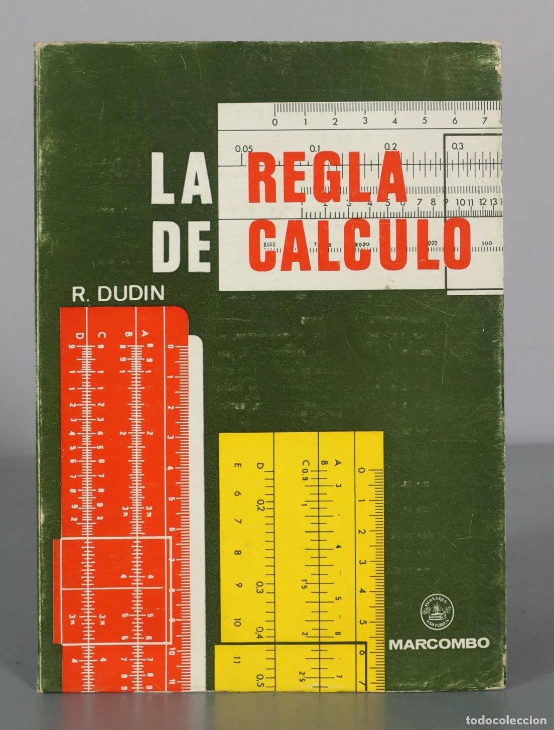 Libri di seconda mano: La Regla de C&aacute;lculo - R. Dudin - Ediciones T&eacute;cnicas Marcombo