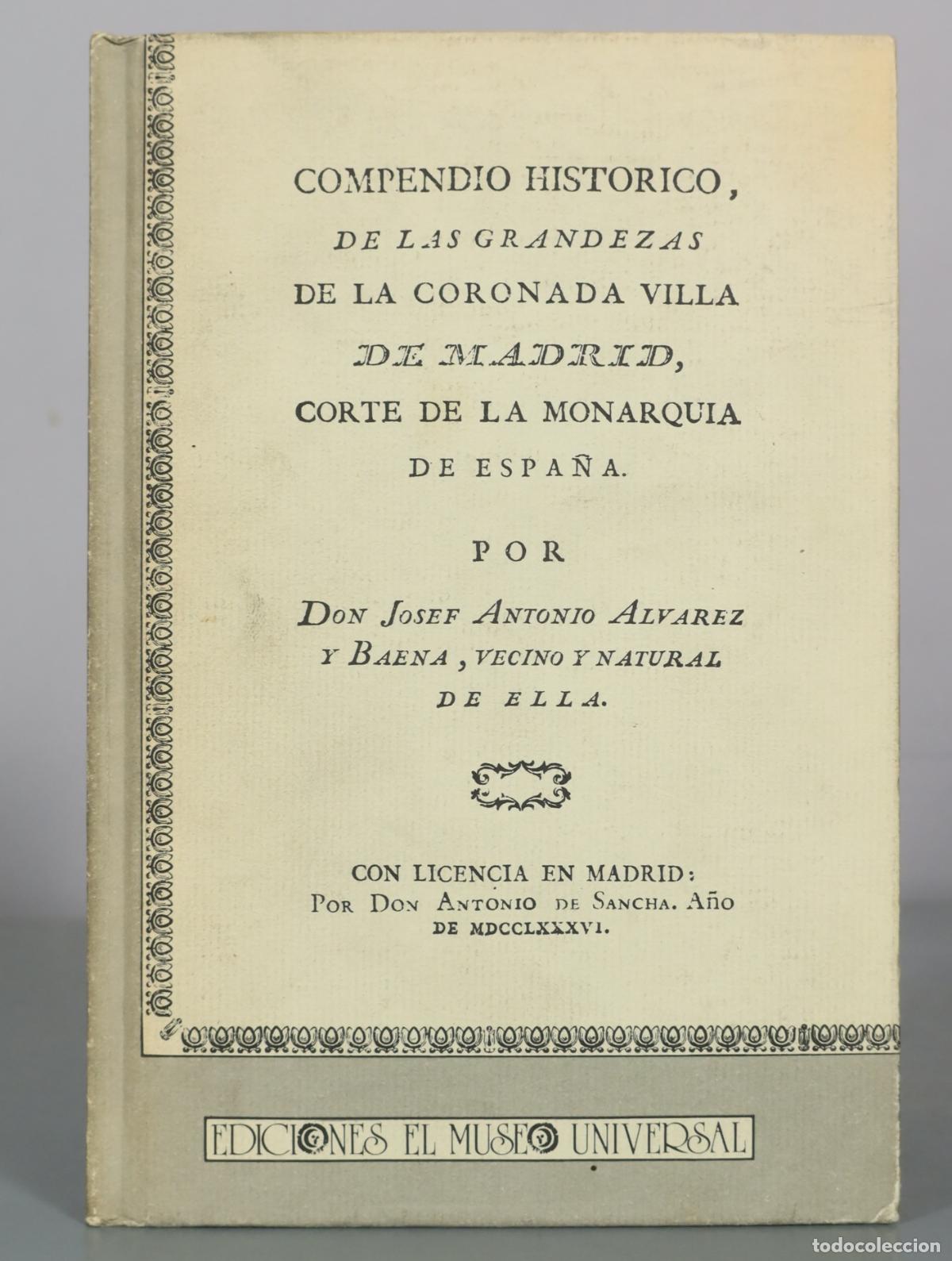 Gebrauchte B&uuml;cher: Compendio historico de las grandezas de la coronada villa de Madrid, corte de la monarquia FACSIMIL